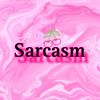 sarcasmgirlof