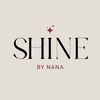 shinebynana