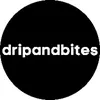 DripandBites