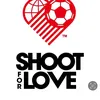 Shoot for Love