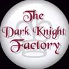 The Dark Knight ♔ Factory