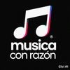 MUSICA CON RAZON