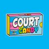 COURT CANDY