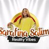 Sarafina Salim Reality vibes