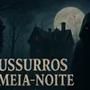 Sussurros da Meia Noite