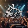 ELVY LYRICS🎵🎧