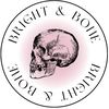 Bright & Bone
