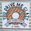 youdrivemeglazydonuts