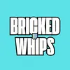 BrickedUpWhips