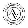 AMBITIOUS VISION™️