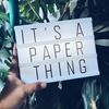 itsapaperthing