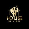 House of vibez
