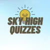 Sky High Quizzes
