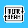 Meme Brah