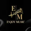 ENJOY MUSIC