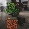 blase Gang officiel