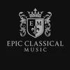 Epic Classical Music