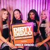 DIRTY DISCO THE ASTORIA 💃🏽