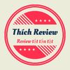 Thích Review