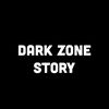 Dark Zone┇Story 🕸