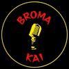 Broma Kai