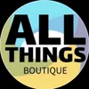 ALL THINGS BOUTIQUE