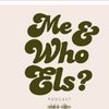 Me Who Els Podcast 🧏‍♀️