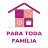 Para Toda Família ♥️🥰