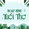 Hoạt Hình Tuổi Thơ ✅