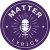 Matterlyrics