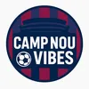CampNou Vibes