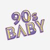 90s Baby