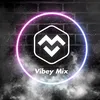 vibeymix