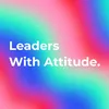 leaderswithattitude