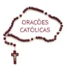 ORAÇÕES CATÓLICAS