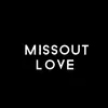 Missout Love 💫