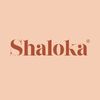 SHALOKA ®