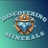 Discovering Minerals
