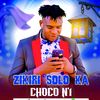 zikiri solo ka choco n'1 offic