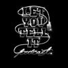 Let You Tell It Podcast