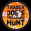 Trader Joe’s Treasure Hunt