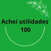 achei utilidades 100
