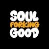 soulforkinggood