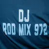 djrodmix972