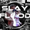 slayflood2024