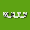 W_H_T_V