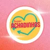 SUPER ACHADINHOS