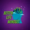 betterlifemindset111