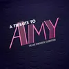 A TRIBUTE TO AMY