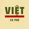 Cà Phê Việt 🇻🇳 Founder